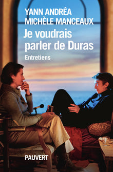 Je voudrais parler de Duras