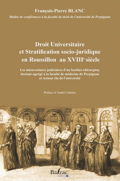 Droit Universitaire et Stratification socio-juridique en Roussillon