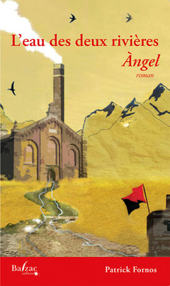 L'eau des deux rivières: Angel