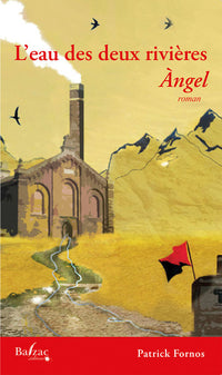 L'eau des deux rivières: Angel