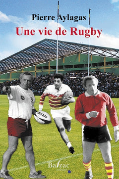 Une vie de rugby