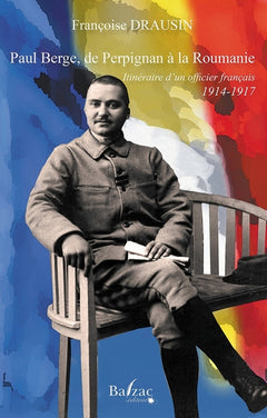 Paul Berge, de Perpignan à la Roumanie