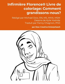 Infirmière Florence® Livre de coloriage: Comment grandissons-nous?