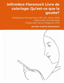 Infirmière Florence® Livre de coloriage: Qu'est-ce que la goutte?