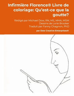 Infirmière Florence® Livre de coloriage: Qu'est-ce que la goutte?
