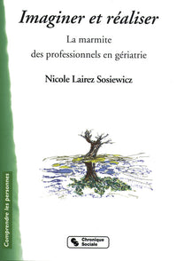 IMAGINER ET REALISER-MARMITE DES PROFESSIONNELS EN GERIATRIE