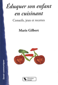 Eduquer son enfant en cuisinant