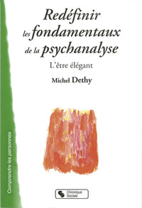 Redefinir les fondamentaux de la psychanalyse