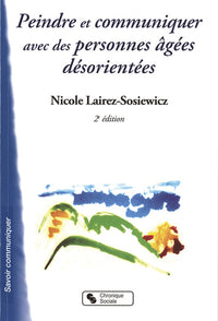 PEINDRE ET COMMUNIQUER AVEC DES PERSONNES AGEES DESORIENTEES
