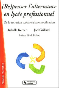 (Re)penser l'alternance en lycée professionnel