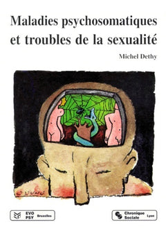 Maladies psychosomatiques et troubles de la sexualité
