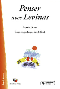 Penser avec Levinas