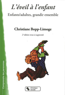 Eveil à l'enfant - Enfants/Adultes Grandir Ensemble 2e éd