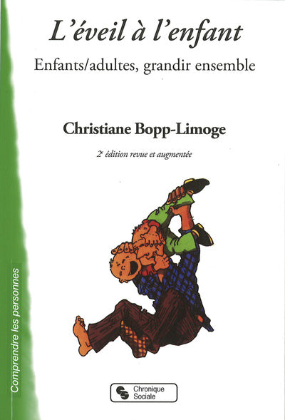Eveil à l'enfant - Enfants/Adultes Grandir Ensemble 2e éd