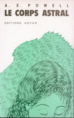 Le Corps astral et autres phénomènes astraux