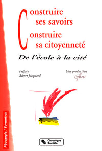Construire ses savoirs - Construire sa citoyenneté