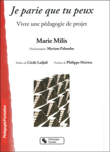 Je parie que tu peux vivre une pédagogie de projet