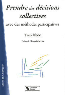 Prendre des décisions collectives avec la méthode participative