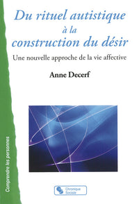 Du rituel autistique à la construction du désir