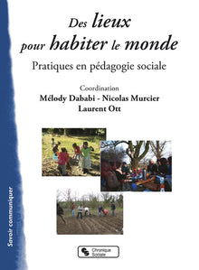 Lieux pour habiter le monde