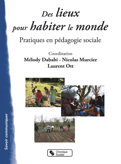Lieux pour habiter le monde