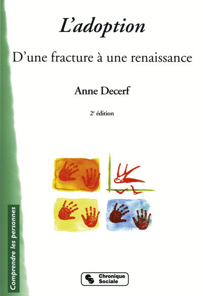 L'adoption d'une fracture à une renaissance