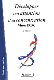 Développer son attention et sa concentration