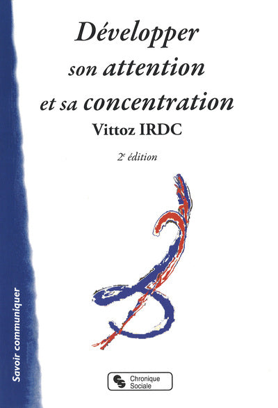 Développer son attention et sa concentration