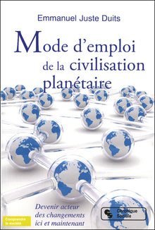Mode d'emploi de la civilisation planétaire