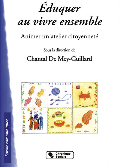 Eduquer au vivre ensemble : Animer un atelier citoyenneté