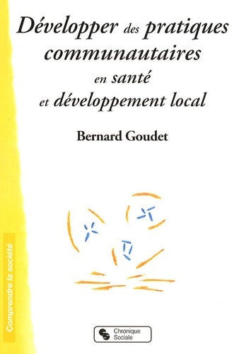 Développer des pratiques communautaires en santé et développement