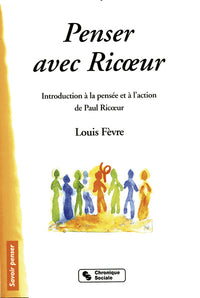 Penser avec Ricoeur