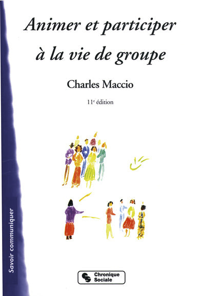 Animer et participer à la vie de groupe