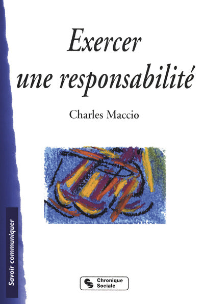 Exercer une responsabilité