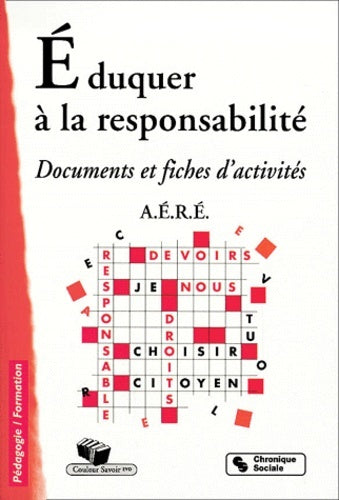 Eduquer à la responsabilité 2eme Edition