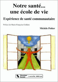 Notre santé... Une école de vie