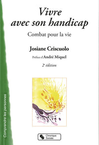Vivre avec son handicap : combat pour la vie