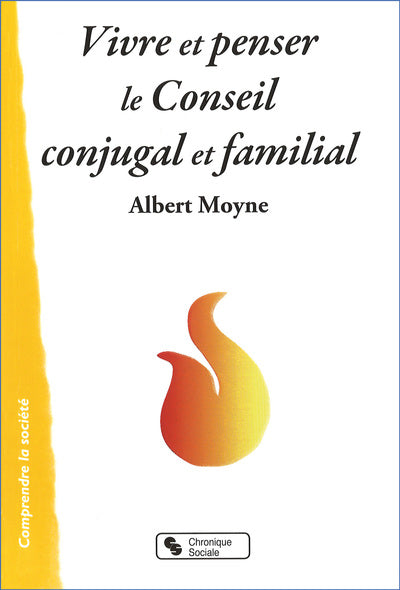 Vivre et penser le conseil conjugal et familial