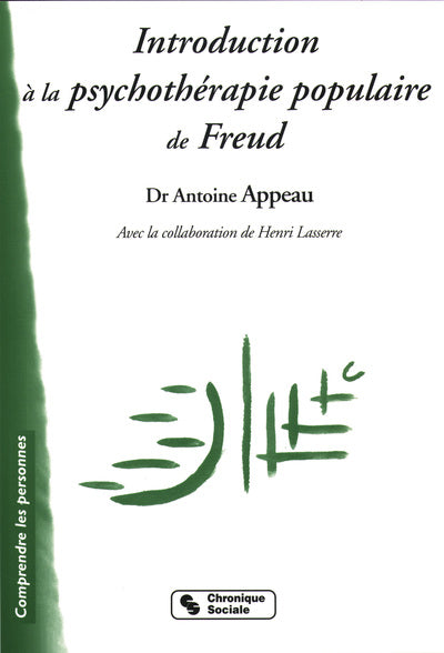 Introduction à la psychothérapie populaire de Freud l'expérience de la Chavannerie