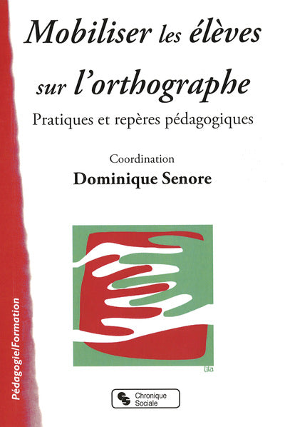 Mobiliser les élèves sur l'orthographe