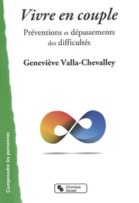 Vivre en couple : préventions et dépassements des difficultés