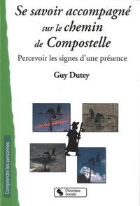 Se savoir accompagné sur le chemin de Compostelle