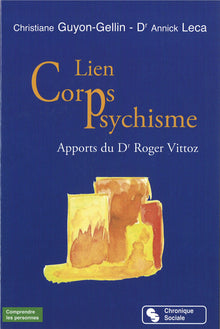 Lien corps-psychisme apports du Dr Roger Vittoz