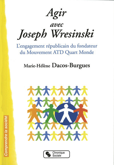 Agir avec Joseph Wresinski - L'engagement républicain du fon