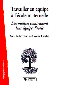 Travailler en équipe à l'école maternelle