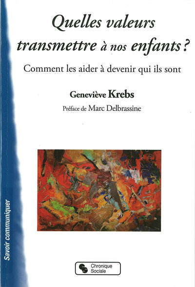 Quelles valeurs transmettre à nos enfants ?