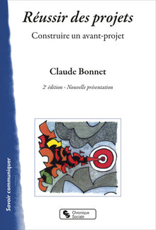 Réussir des projets : Construire un avant-projet