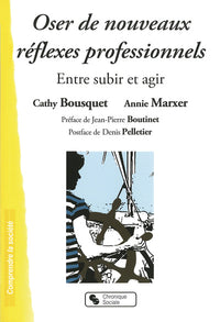Oser de nouveaux réflexes professionnels