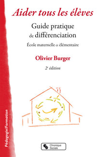 Aider tous les élèves guide pratique de différenciation