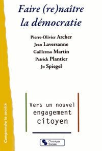 Faire (re)naître la démocratie